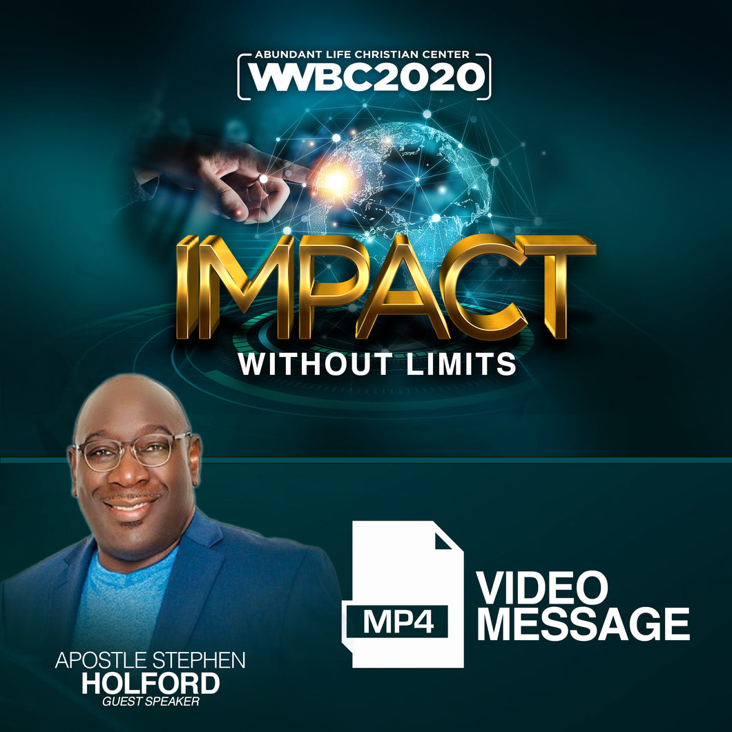 Apostle Stephen Holford WWBC2020 Session - (Video Message)