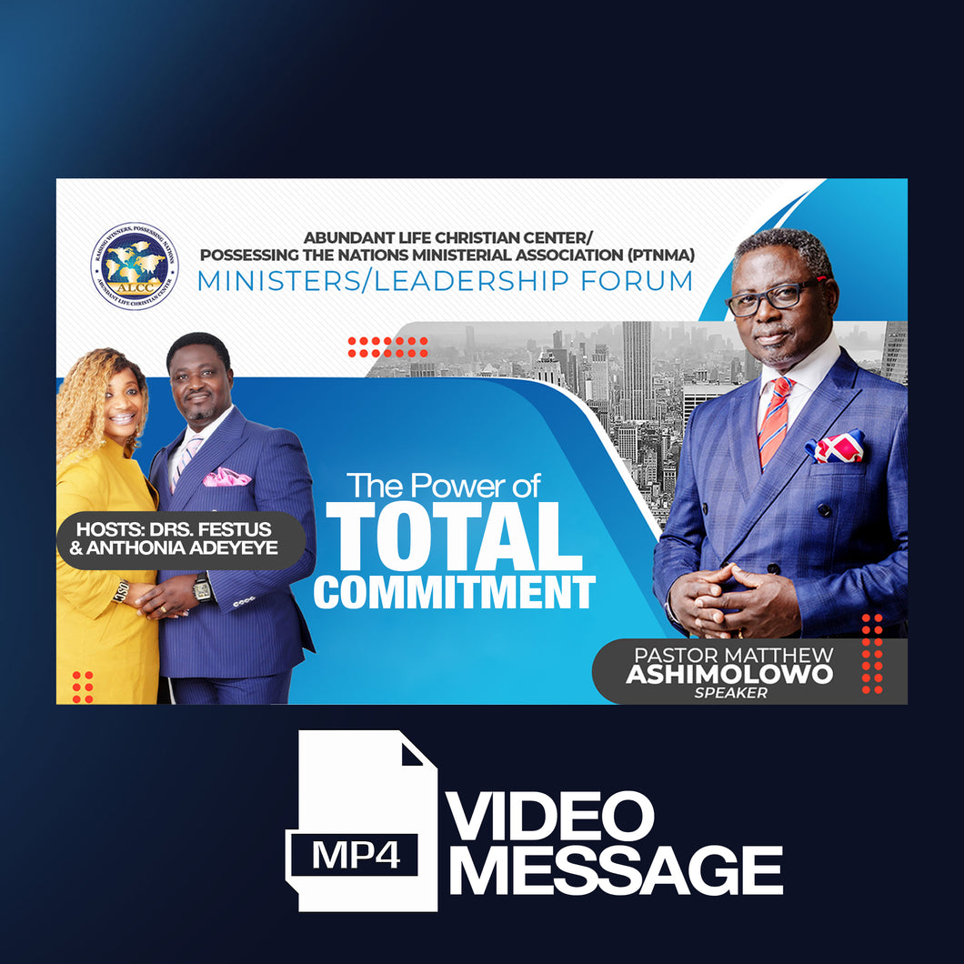 The Power of Total Commitment (Video) | Pastor Matthew Ashimolowo